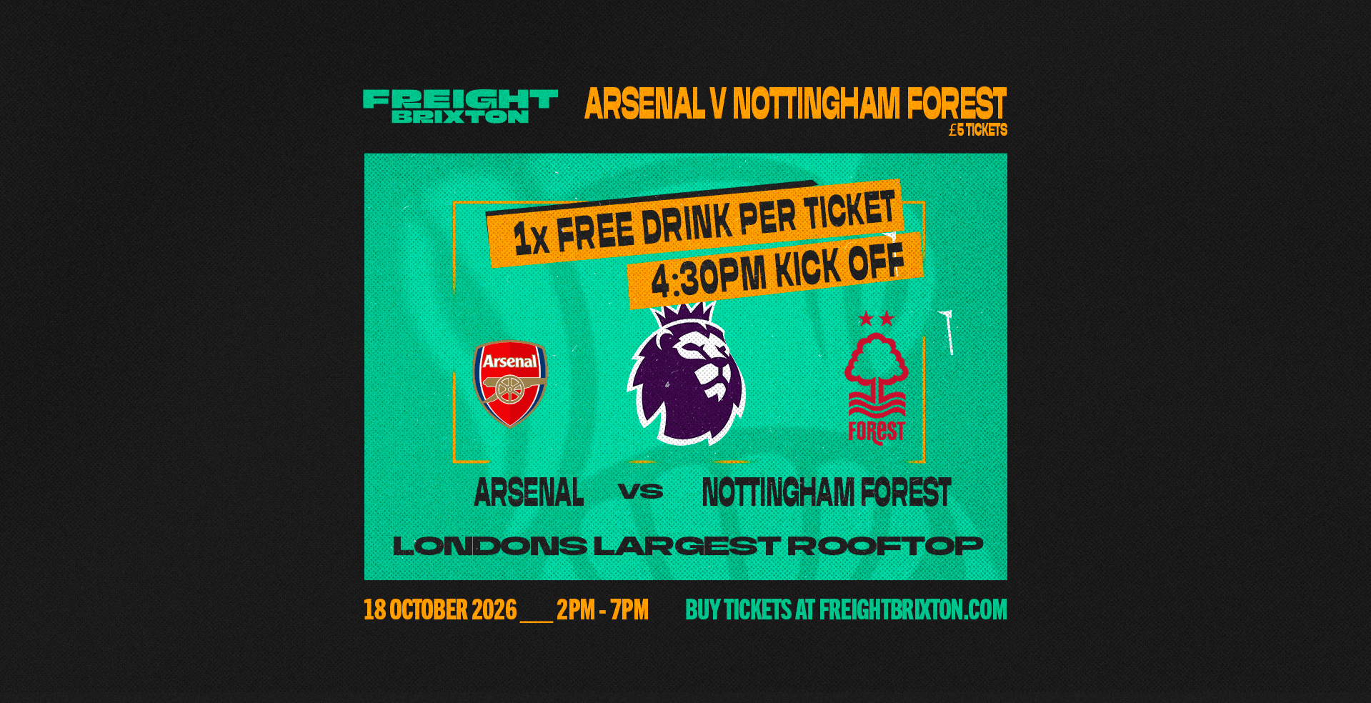 Fanzone 4D x Freight Brixton: Arsenal V Nottingham Forest