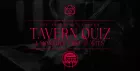 TAVERN QUIZ: A Monthly Test of Wits