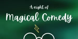 Charity Night: A Magic Night of Comedy supporting Not A Phase