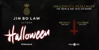 Jin Bo Law: HALLOWEEN Weekend