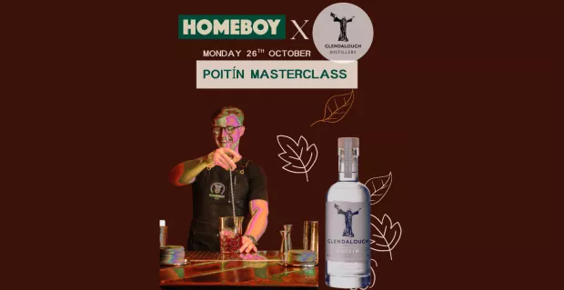 Glendalough X Homeboy Poitín masterclass