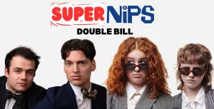 SuperNips: Double Bill