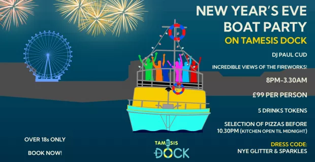New Year’s Eve Boat Party on Tamesis Dock with firework views!