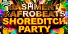 Bashment & Afrobeats - Shoreditch Party (Everyone Free Before 12AM)