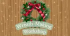 Wreath Making Workshop