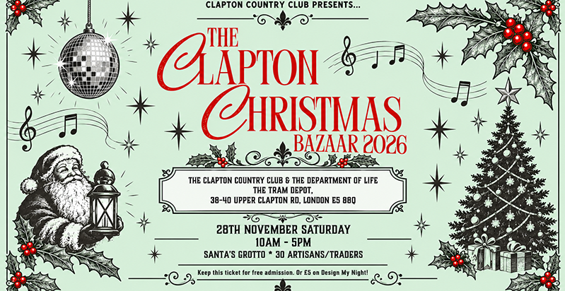 The Clapton Christmas Bazaar 2026