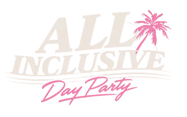 All Inclusive Day Party