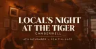 Local's Night @ The Tiger Camberwell