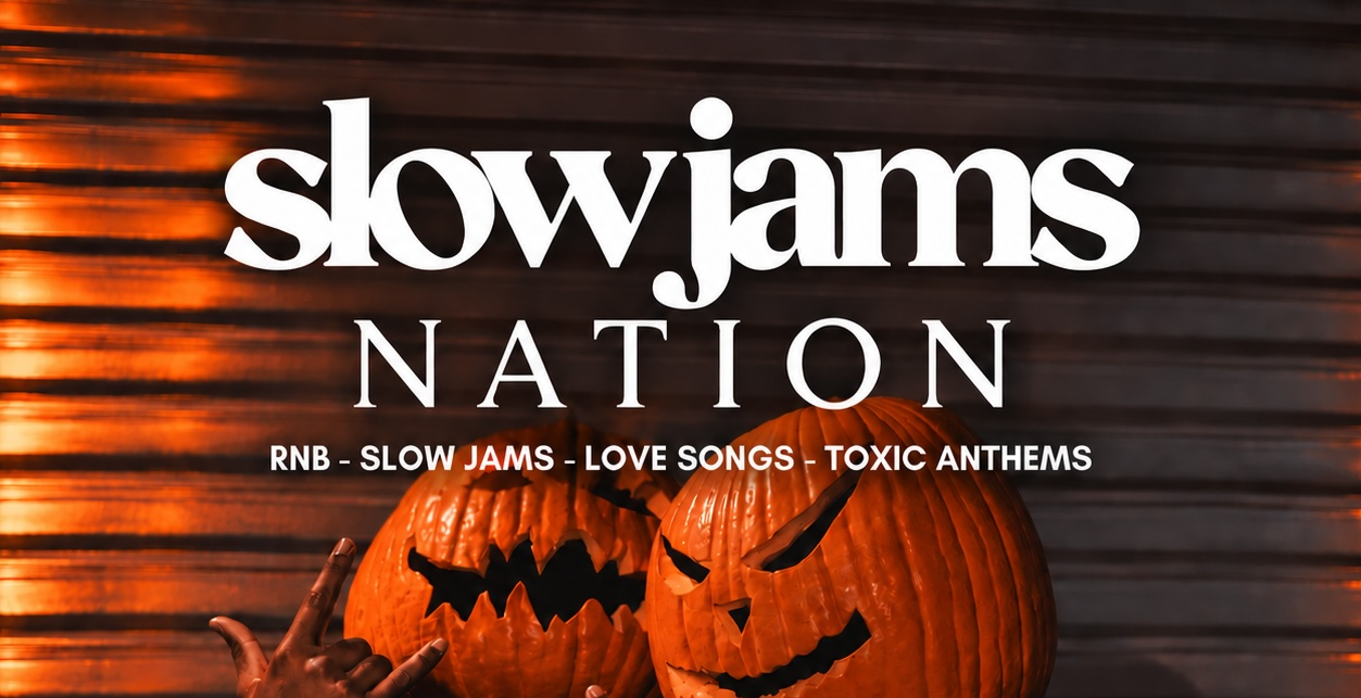 SLOW JAMS NATION - Halloween Slow Jams & RnB Day Party in Brixton
