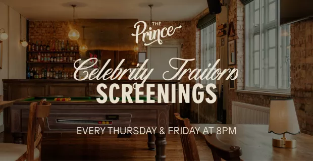 Celebrity Traitors Screenings at The Prince