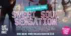 “SWEET SOUL SENSATION” 70s & 80s SOUL NIGHT