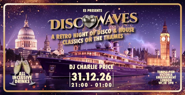DISCO WAVES — NEW YEAR’S EVE ON THE THAMES 🪩