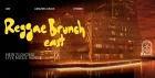 The Reggae Brunch - Sun 6th Dec