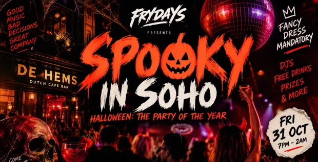 Spooky Soho wFrydays