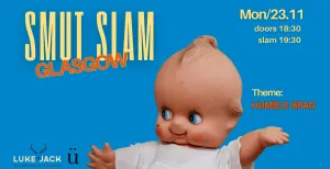 Smut Slam Glasgow: "HUMBLE BRAG