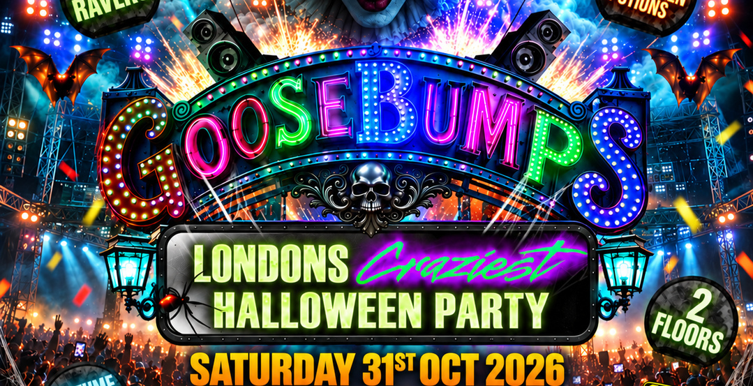 Goosebumps LDN - London's Craziest Halloween Party
