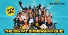 The Big Fat Birmingham Quiz