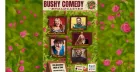 BUSHY COMEDY AT THE BROADCASTER